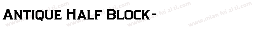 Antique Half Block字体转换